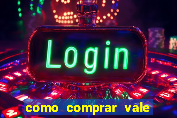 como comprar vale sorte online